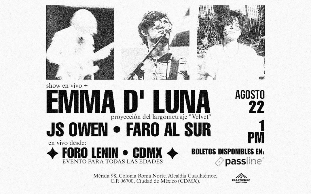EMMA D’ LUNA + JS OWEN + FARO AL SUR